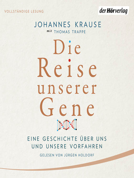 Titeldetails für Die Reise unserer Gene nach Johannes Krause - Verfügbar